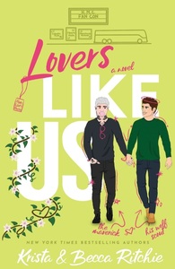 Lovers Like Us by Krista Ritchie, Becca Ritchie