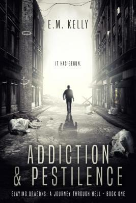 Addiction & Pestilence by Aero Gallerie, E M Kelly, Rich Heebner