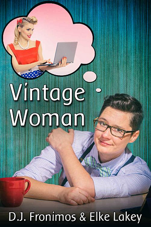 Vintage Woman by Elke Lakey, D.J. Fronimos
