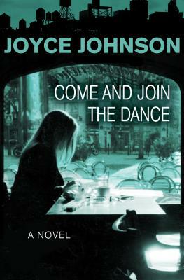 Come and Join the Dance by Joyce Johnson