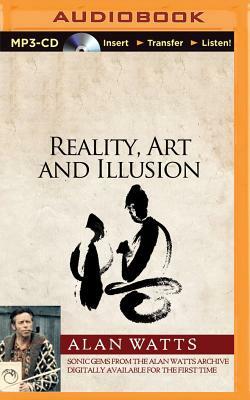 Reality, Art and Illusion by Alan Watts