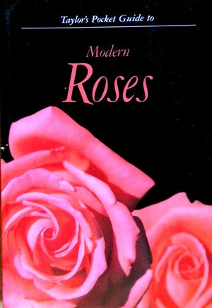 Taylor's Pocket Guide to Modern Roses by Norman Taylor