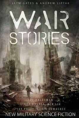 War Stories: New Military Science Fiction by Karin Lowachee