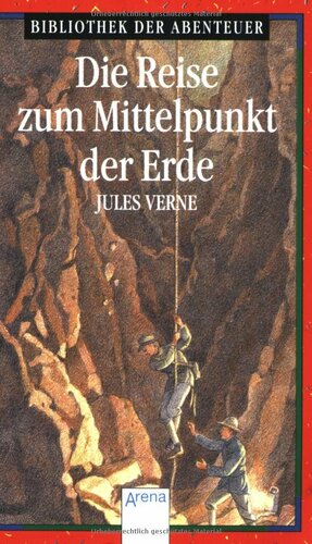 Die Reise zum Mittelpunkt der Erde by Jules Verne