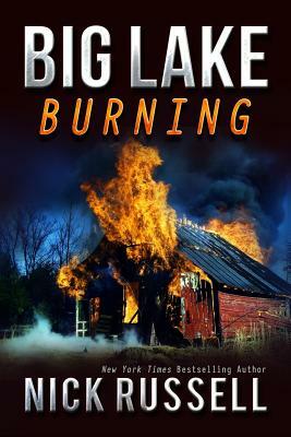 Big Lake Burning by Nick Russell