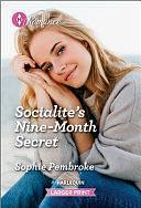 Socialite's Nine Month Secret by Sophie Pembroke