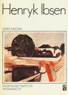 Dzika kaczka by Henrik Ibsen