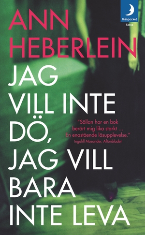 Jag vill inte dö, jag vill bara inte leva by Ann Heberlein