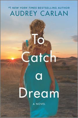 To Catch a Dream by Audrey Carlan