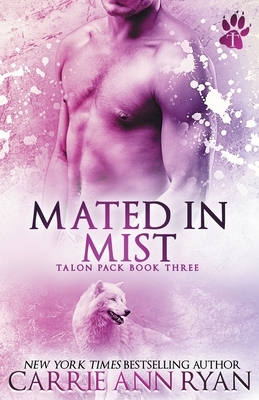 Mated in Mist by Carrie Ann Ryan