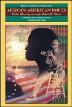 African-American Poets: Phillis Wheatley through Melvin B. Tolson by Harold Bloom