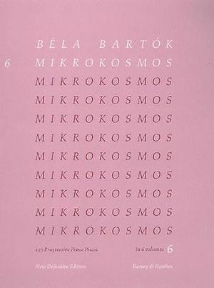 Mikrokosmos 6 Definitive Edition (Piano (English, French, German, Hungarian)) by Béla Bartók