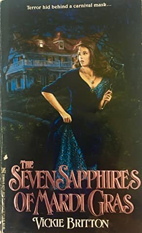 The Seven Sapphires of Mardi Gras by Vickie Britton