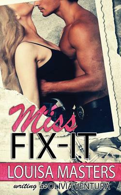 Miss Fix-It by Olivia Ventura, Louisa Masters