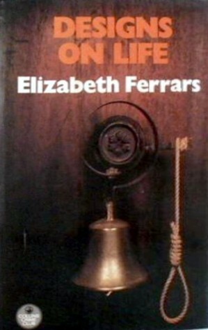 Designs on Life by Elizabeth E.X. Ferrars