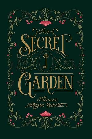 The Secret Garden by Frances Hodgson Burnett