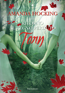 Torn. Ritorno al regno perduto by Amanda Hocking