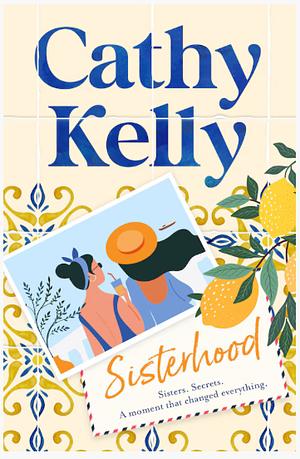 Sisterhood by Cathy Kelly