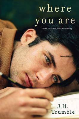 Where You Are by J. H. Trumble