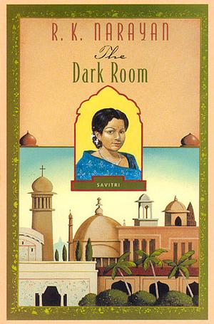 The Dark Room by R.K. Narayan