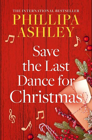 Save the Last Dance for Christmas by Phillipa Ashley