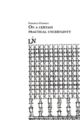 On a certain practical uncertainty by Federico Federici