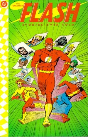 The Greatest Flash Stories Ever Told by John Broome, Gardner F. Fox, Jackson Butch Guice, Carmine Infantino, Mike Baron, Mike Gold