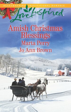 Amish Christmas Blessings: The Midwife's Christmas Surprise\A Christmas to Remember by Marta Perry