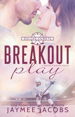 Breakout Play by Jaymee Jacobs