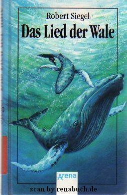 Das Lied der Wale by Robert Siegel