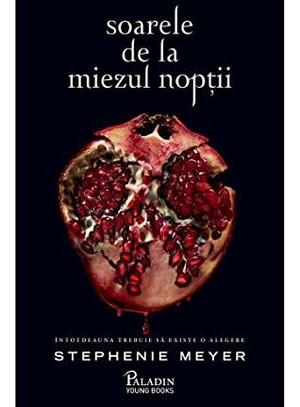 Soarele de la miezul nopții by Stephenie Meyer