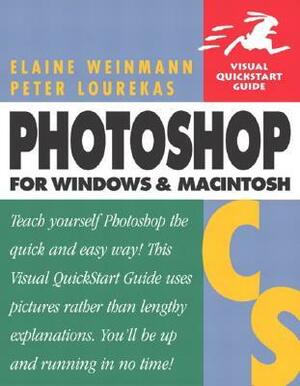 Photoshop CS for Windows and Macintosh: Visual QuickStart Guide by Peter Lourekas