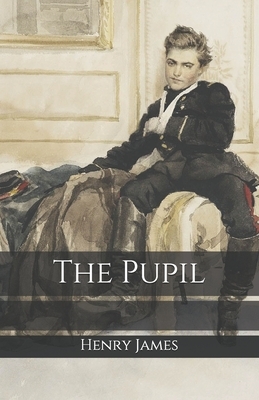 The Pupil by Henry James