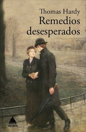 Remedios desesperados by Thomas Hardy