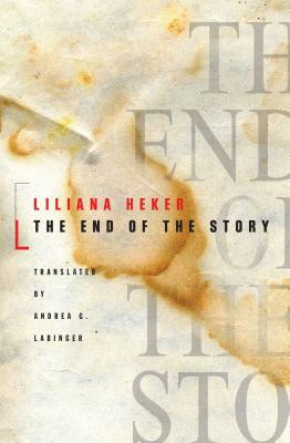 The End of the Story by Liliana Heker