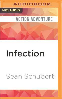 Infection: Alaskan Undead Apocalypse by Sean Schubert