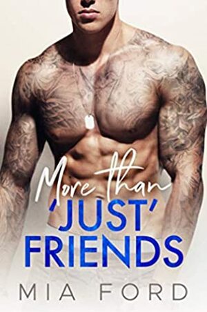 More than 'JUST' Friends by Mia Ford