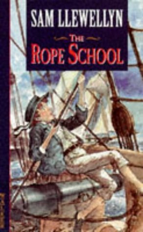 The Rope School by Sam Llewellyn