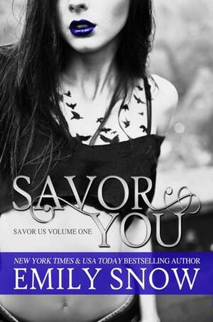 Savor You by Emily Snow