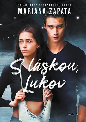 S láskou, Lukov by Mariana Zapata