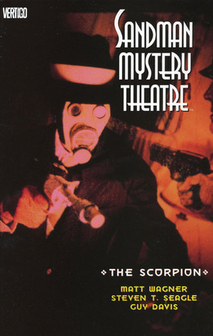 Sandman Mystery Theatre, Vol. 4: The Scorpion by Steven T. Seagle, Matt Wagner, Guy Davis