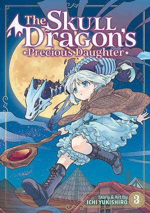 The Skull Dragon's Precious Daughter: Volume 3 by Ichi Yukishiro