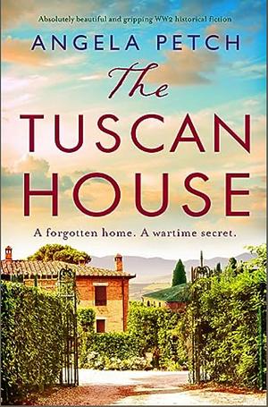 The Tuscan House by Angela Petch