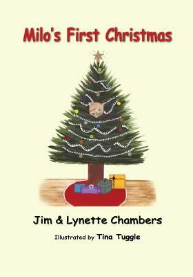 Milo's First Christmas by Jim Chambers, Lynette Chambers