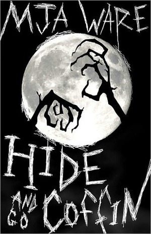 Hide-n-Go-Coffin and Other Scary Short Stories by M.J. Ware, M.J. Ware