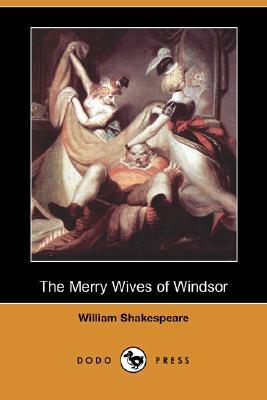 The Merry Wives of Windsor (Dodo Press) by William Shakespeare