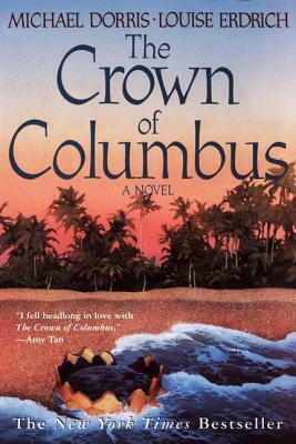 The Crown of Columbus by Louise Erdrich, Michael Dorris