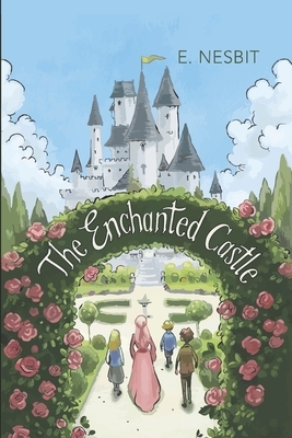 The Enchanted Castle by E. Nesbit