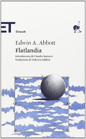Flatlandia. Storia fantastica a più dimensioni by Edwin A. Abbott