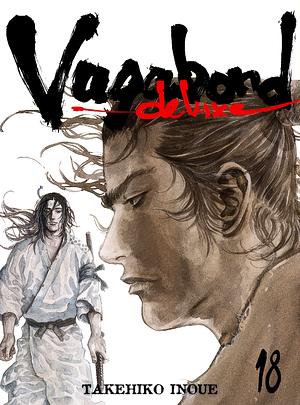 Vagabond Deluxe, Vol. 18 by Takehiko Inoue